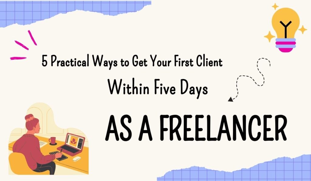 Tips get your first freelancing client